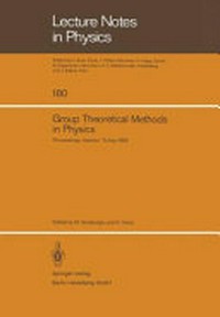 Group theoretical methods in physics: proceedings of the XIth international colloquium held at Boægaziçi University, Istanbul, Turkey, August 23-28, 1982