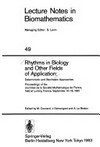 Rhythms in biology and other fields of application: deterministic and stochastic approaches ; proceedings of the Journées de la Société Mathématique de France, held at Luminy, France, September 14-18, 1981