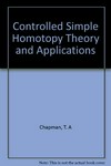 Controlled simple homotopy theory and applications
