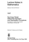 Non-linear partial differential operators and quantization procedures: proceedings of a workshop held at Clausthal, Federal Republic of Germany, 1981