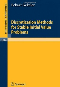 Discretization methods for stable initial value problems