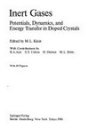 Inert gases: potentials, dynamics, and energy transfer in doped crystals 