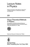 Group theoretical methods in physics: proceedings of the XIIth International Colloquium, held at the International Centre for Theoretical Physics, Trieste, Italy, September 5-11, 1983