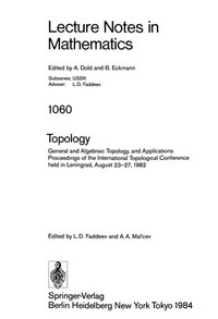 Topology: general and algebraic topology, and applications : proceedings of the International Topological Conference held in Leningrad, August 23-27, 1982