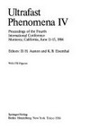 Ultrafast phenomena IV: proceedings of the fourth international conference, Monterey, California, June 11-15, 1984