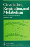 Circulation, respiration, and metabolism: current comparative approaches