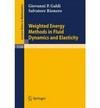 Weighted energy methods in fluid dynamics and elasticity
