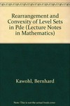 Rearrangements and convexity of level sets in PDE
