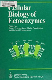 Cellular biology of ectoenzymes: proceedings of the International Erwin-Riesch-Symposium on Ectoenzymes, May 1984