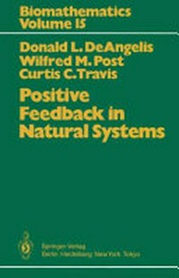 Positive feedback in natural systems