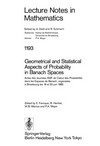 Geometrical and statistical aspects of probability in Banach spaces: actes des Journees SMF de calcul des probabilites dans les espaces de Banach, organisees a Strasbourg les 19 et 20 juin 1985