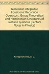 Nonlinear integrable equations: recursion operators, group theoretical and Hamiltonian structures of soliton equations