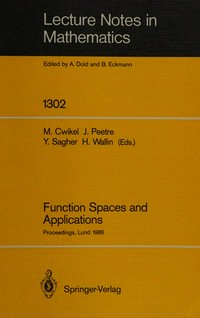 Function spaces and applications: proceedings of the US-Swedish seminar held in Lund, Sweden, June 15-21, 1986