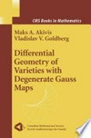 Differential Geometry of Varieties with Degenerate Gauss Maps