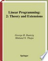 Linear Programming: 2: Theory and Extensions /