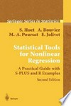 Statistical Tools for Nonlinear Regression: A Practical Guide With S-PLUS and R Examples 