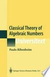 Classical Theory of Algebraic Numbers