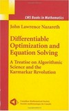 Differentiable Optimization and Equation Solving: A Treatise on Algorithmic Science and the Karmarkar Revolution /