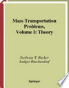 Mass Transportation Problems: Volume I: Theory 