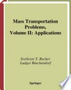 Mass Transportation Problems: Volume II: Applications 