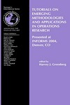Tutorials on Emerging Methodologies and Applications in Operations Research: Presented at Informs 2004, Denver, CO