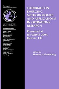 Tutorials on Emerging Methodologies and Applications in Operations Research: Presented at Informs 2004, Denver, CO