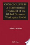 Consciousness: A Mathematical Treatment of the Global Neuronal Workspace Model