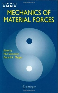 Mechanics of material forces