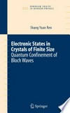 Electronic States in Crystals of Finite Size: Quantum Confinement of Bloch Waves