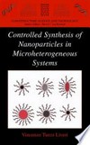 Controlled Synthesis of Nanoparticles in Microheterogeneous Systems
