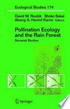 Pollination Ecology and the Rain Forest: Sarawak Studies
