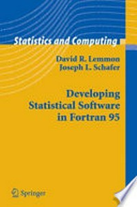 Developing Statistical Software in Fortran 95
