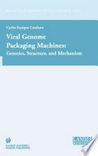 Viral Genome Packaging Machines: Genetics, Structure, and Mechanism