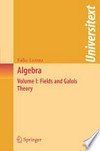 Algebra: Fields and Galois Theory