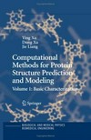 Computational methods for protein structure prediction and modeling. Vol. 1 : basic characterization