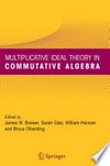 Multiplicative Ideal Theory in Commutative Algebra: A Tribute to the Work of Robert Gilmer