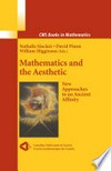 Mathematics and Aesthetic: New Approaches to an Ancient Affinity