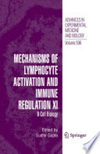 Mechanisms of Lymphocyte Activation and Immune Regulation XI: B Cell Biology