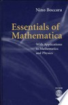 Essentials of Mathematica: With Applications to Mathematics and Physics