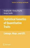 Statsitical Genetics of Quantitative Traits: Linkage, Map, and QTL: Linkage, Maps and QTL