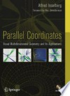 Parallel Coordinates: Visual Multidimensional Geometry and Its Applications 