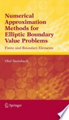 Numerical Approximation Methods for Elliptic Boundary Value Problems: Finite and Boundary Elements 