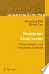 Nonlinear Time Series: Nonparametric and Parametric Methods /