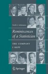 Reminiscences of a Statistician: The Company I Kept 