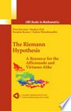The Riemann Hypothesis: A Resource for the Afficionado and Virtuoso Alike
