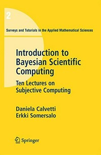 Introduction to Bayesian Scientific Computing: Ten Lectures on Subjective Computing