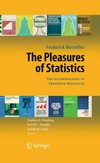 The Pleasures of Statistics: The Autobiography of Frederick Mosteller 