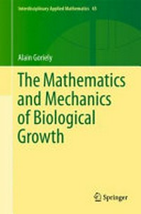 The mathematics and mechanics of biological growth