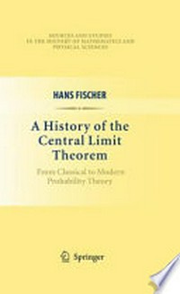 A History of the Central Limit Theorem: From Classical to Modern Probability Theory 