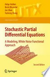Stochastic Partial Differential Equations: A Modeling, White Noise Functional Approach